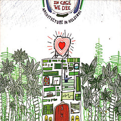 Architecture in Helsinki | In Case We Die | Album