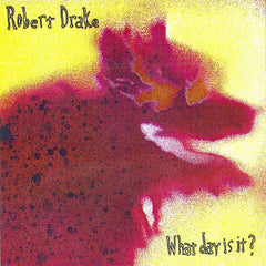 Bob Drake | What Day is it? | Album
