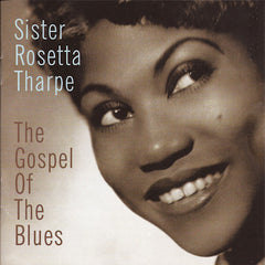 Sister Rosetta Tharpe | The Gospel of the Blues (Comp.) | Album
