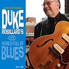 Duke Robillard | World Full of Blues | Album