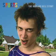 Richard Hell | Spurts: The Richard Hell Story (Comp.) | Album