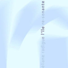 Eliane Radigue | L'île re-sonante | Album