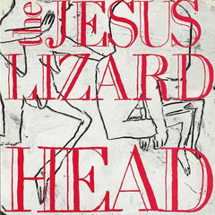 The Jesus Lizard | Head | Album