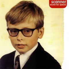 Scanner | Sound for Spaces | Album