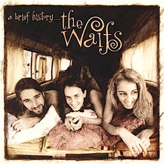 The Waifs | A Brief History (Comp.) | Album