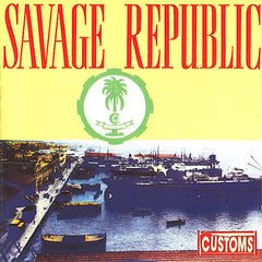 Savage Republic | Customs | Album