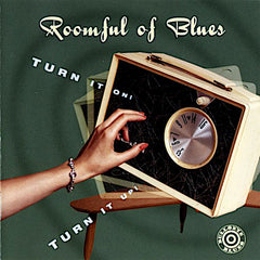 Roomful of Blues | Turn it On! Turn it Up! | Album