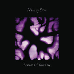Mazzy Star | Seasons of Your Day | Album