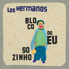Los Hermanos | Bloco do Eu Sozinho | Album
