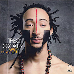 Theo Croker | Afro Physicist | Album