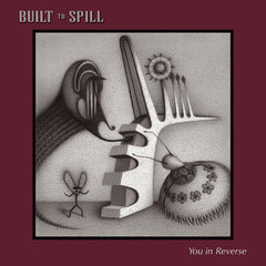 Built to Spill | You in Reverse | Album