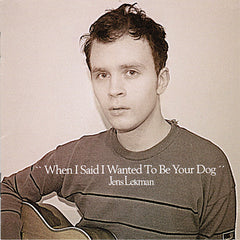 Jens Lekman | When I Said I Wanted to Be Your Dog | Album