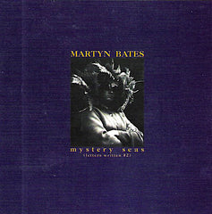 Martyn Bates | Mystery Seas (Letters Written #2) | Album
