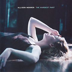 Allison Moorer | The Hardest Part | Album