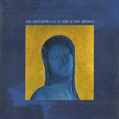 Feu! Chatterton | Ici le jour (a tout enseveli) | Album