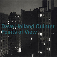 Dave Holland | Points de vue | Album
