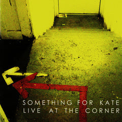 Something For Kate | Live at the Corner | Album