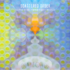 Scattered Order | Some Men Remember Music | Album