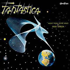 Russ Garcia | Fantastica - Music From Outer Space | Album