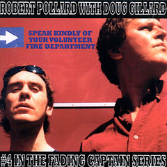 Robert Pollard | Speak Kindly of Your Volunteer Fire Department (w/ Doug Gillard) | Album