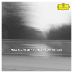 Max Richter | Songs From Before | Album