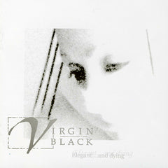 Virgin Black | Elegant and Dying | Album
