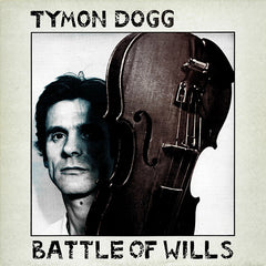 Tymon Dogg | Battle of Wills | Album