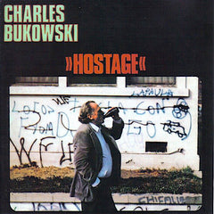 Charles Bukowski | Hostage (Live) | Album