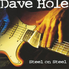 Dave Hole | Acier sur acier | Album