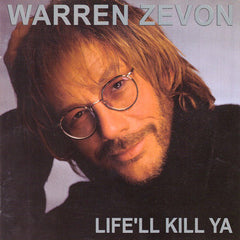 Warren Zevon | Life'll Kill Ya | Album