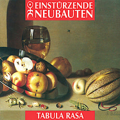 Einstürzende Neubauten | Tabula Rasa | Album