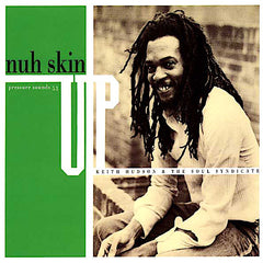 Keith Hudson | Nuh Skin Up Dub | Album