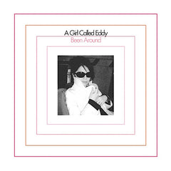 A Girl Called Eddy | Been Around | Album