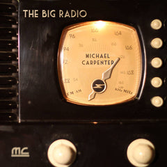 Michael Carpenter | The Big Radio | Album