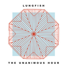 Lungfish | The Unanimous Hour | Album