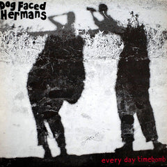 Dog Faced Hermans | Every Day Timebomb | Album