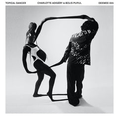 Charlotte Adigery & Bolis Pupul | Topical Dancer | Album