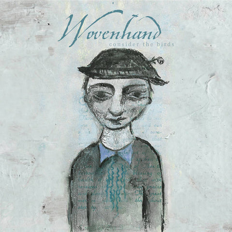 Wovenhand | Consider the Birds | Album-Vinyl