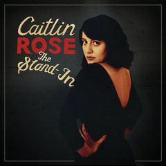 Caitlin Rose | The Stand-in | Album