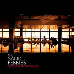 The Sand Pebbles | Ghost Transmissions | Album