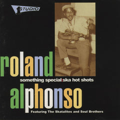 Roland Alphonso | Something Special: Ska Hot Shots (Comp.) | Album