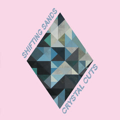 Shifting Sands | Crystal Cuts | Album