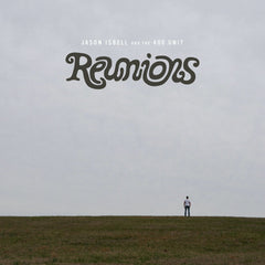 Jason Isbell | Reunions | Album