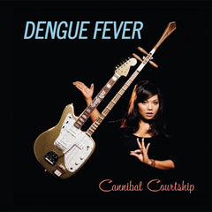 Dengue Fever | Cannibal Courtship | Album
