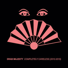Drab Majesty | Completely Careless 2012-2015 (Comp.) | Album