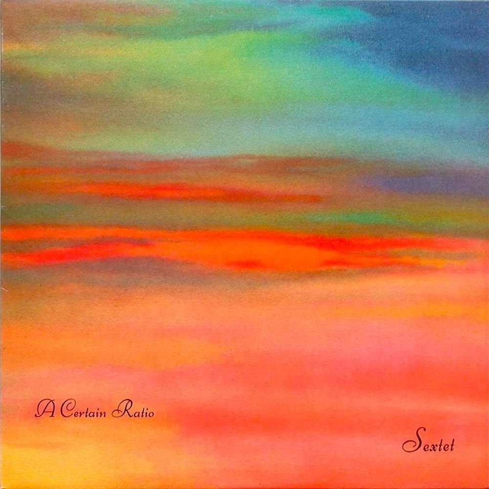 A Certain Ratio | Sextet | Album-Vinyl