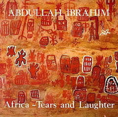 Abdullah Ibrahim | Africa: Tears and Laughter | Album