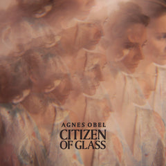 Agnes Obel | Citizen of Glass | Album