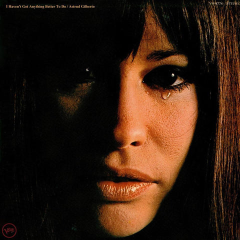 Astrud Gilberto | I Haven't Got Anything Better to Do | Album-Vinyl