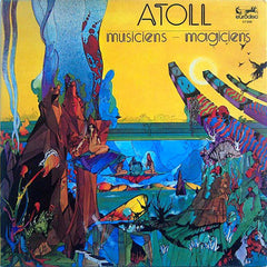 Atoll | Musiciens-Magiciens | Album